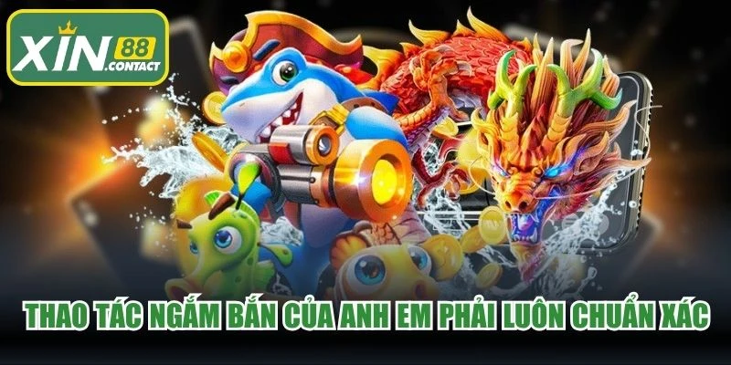Thao tác ngắm bắn của anh em phải luôn chuẩn xác, đều tay