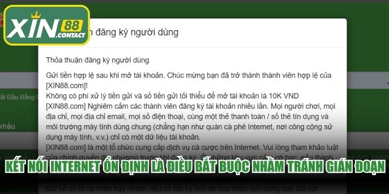Kết nối Internet ổn định là điều bắt buộc nhằm tránh gián đoạn