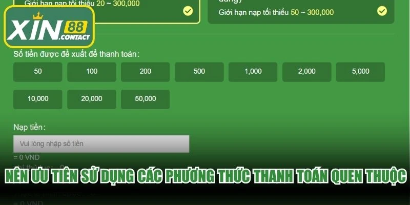 Nên ưu tiên sử dụng các phương thức thanh toán quen thuộc nhất